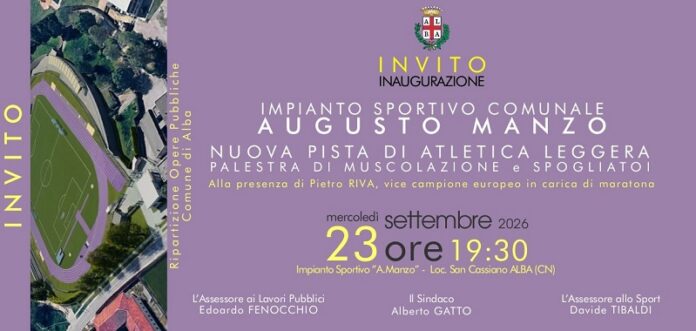 Invito con planimetria aerea e informazioni sull'inaugurazione della nuova pista atletica leggera a Alba, impianto sportivo Augusto Manzo.